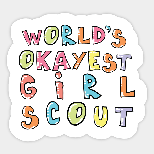 World's Okayest Girl Scout Gift Idea Sticker by BetterManufaktur